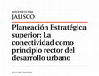 Research paper thumbnail of Planeacion Estrategica superior La conectividad como principio rector del desarrollo urbano