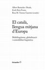 Research paper thumbnail of Introducció. [Introducción / Introduction]. El català, llengua mitjana d'Europa. Multilingüisme, globalització i sostenibilitat lingüística. [Catalan: a medium-sized language of Europe. Multilingualism, globalization, and linguistic sustainability].