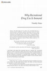 Research paper thumbnail of Why Recreational Drug Use is Immoral