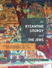 Research paper thumbnail of Call for papers: 'Byzantine Liturgy and the Jews',  International Conference, Sibiu 9-11 July 2019