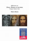 Research paper thumbnail of Réflexions sur “Jésus, illustre et inconnu” (Corpus Christi /Arte), de Gérard Mordillat et Jérôme Prieur, 2001, 44 p. (livre inédit, repaginé 2018).