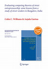 Research paper thumbnail of Evaluating competing theories of street entrepreneurship:some lessons from a study of street vendors in Bangalore,India