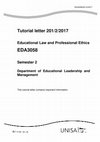 Research paper thumbnail of Tutorial letter 201/2/2017 Educational Law and Professional Ethics EDA3058 Semester 2 Department of Educational Leadership and Management