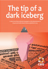 Research paper thumbnail of The tip of a dark iceberg: Reporting back from a search into three selected newspapers on the phenomenon of Sexual and Gender Based Violence published in 2014