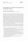 Research paper thumbnail of From Subjects to Citizens? Civil Society and the Internet in Syria