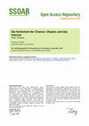 Research paper thumbnail of Die Schönheit der Chance: Utopien und das Internet