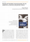 Research paper thumbnail of Reseña de Ana Laura Lusnich, Alicia Aisemberg y Andrea Cuarterolo (eds.). Pantallas transnacionales. El cine argentino y mexicano del período clásico por Angel Miquel (Revista El ojo que piensa)