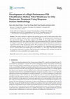 Research paper thumbnail of Development of a high performance PES ultrafiltration hollow fiber membrane for oily wastewater treatment using response surface methodology