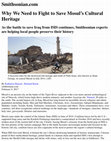 Research paper thumbnail of “Why We Need to Fight to Save Mosul’s Cultural Heritage” Smithsonian.com, February 9, 2017. Co-authored with R. Kurin.