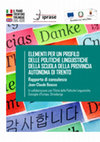 Research paper thumbnail of Profilo delle politiche linguistiche della Provincia autonoma di Trento. Rapporto di consulenza