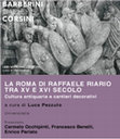 Research paper thumbnail of LA ROMA DI RAFFAELE RIARIO TRA XV E XVI SECOLO  Presentazione del volume a cura di Luca Pezzuto. Roma Galleria Corsini 7 marzo 2018