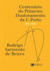 Research paper thumbnail of "Um coração antigo": pulsações da Universidade do Porto, Centenário do Primeiro Doutoramento da Universidade do Porto (2017), pp. 9 - 16