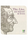 Research paper thumbnail of Tite-Live, une histoire de livres – 2000 ans après la mort du Prince des historiens latins. Catalogue de l’exposition organisée à la Bibliothèque Universitaire Moretus Plantin, 11 septembre - 27 octobre 2017