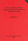 Research paper thumbnail of Another Tasmanian Paradox: Clothing and Thermal Adaptations in Aboriginal Australia