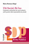 Research paper thumbnail of UBI SOCIAL, IBI IUS. Fondamenti costituzionali dei social network e profili giuridici della responsabilità dei provider.