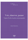 Research paper thumbnail of Voir, observer, penser: Virginia Woolf et la photo-cinématographie