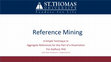 Research paper thumbnail of Reference Mining A Simple Technique to Aggregate References for Any Part of a Dissertation