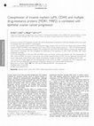 Research paper thumbnail of Coexpression of invasive markers (uPA, CD44) and multiple drug-resistance proteins (MDR1, MRP2) is correlated with epithelial ovarian cancer progression