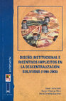 Research paper thumbnail of Diseño Institucional e Incentivos Implícitos en la Descentralización Boliviana (1994-2008)