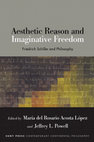 Research paper thumbnail of Aesthetic Reason and Imaginative Freedom. Schiller and Philosophy (comp.) (co-edited with Jeffrey Powell)