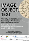 Research paper thumbnail of IMAGE, OBJECT, TEXT: Visuality, Materiality, and Knowledge Production since the 16 th Century