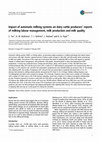 Research paper thumbnail of Impact of automatic milking systems on dairy cattle producers' reports of milking labour management, milk production and milk quality