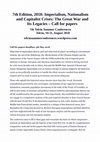 Research paper thumbnail of 7th Edition, 2018: Imperialism, Nationalism and Capitalist Crises: The Great War and Its Legacies – Call for papers