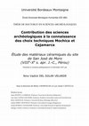 Research paper thumbnail of del Solar Velarde 2015 _ Contribution of archaeological sciences to understanding Mochica and Cajamarca technical choices: study of ceramics from the archaeological site of San Jose de Moro (8th-10th c. A.D., Peru)