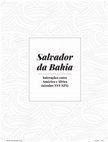 Research paper thumbnail of “Bahia de Todos os Santos e de quase todos os pecados”. O luso-tropicalismo e a história comparativa no espaço luso-americano (1640-1750)