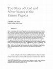 Research paper thumbnail of The Glory of Gold and Silver Wares at the Famen Pagoda