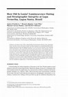 Research paper thumbnail of How old is Luzia? Luminescence dating and stratigraphic integrity at Lapa Vermelha, Lagoa Santa, Brazil