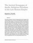 Research paper thumbnail of The Ancient Synagogue at Sardis: Religious Pluralism in the Late Roman Empire