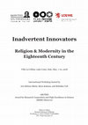 Research paper thumbnail of Inadvertent Innovators: Religion & Modernity in the Eighteenth Century