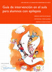 Research paper thumbnail of GUÍA DE INTERVENCIÓN EN EL AULA PARA ALUMNOS CON EPILEPSIA