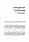 Research paper thumbnail of La portada de San Frutos de la Catedral de Segovia. Proyecto y ejecución