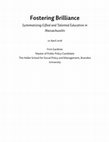 Research paper thumbnail of Fostering Brilliance: Systematizing Gifted and Talented Education in Massachusetts