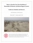 Research paper thumbnail of Conference Program: "Better to Dwell in Your Own Small House": Households of Ptolemaic and Roman Egypt in Context