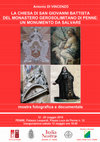 Research paper thumbnail of LA CHIESA DI SAN GIOVANNI BATTISTA DEL MONASTERO GEROSOLIMITANO DI PENNE: UN MONUMENTO DA SALVARE mostra fotografica e documentale