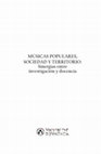 Research paper thumbnail of MÚSICAS POPULARES, SOCIEDAD Y TERRITORIO: Sinergias entre investigación y docencia