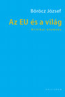 Research paper thumbnail of Az EU és a világ. Kritikai elemzés