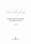 Research paper thumbnail of Artiste virtuose gentildonne: musica e universo femminile tra Cinquecento e Seicento