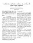 Research paper thumbnail of An Introductory Analysis of Class AB and Class B Audio Power Amplifiers