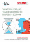 Research paper thumbnail of Young workers and trade unionism in the hourglass economy