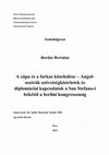 Research paper thumbnail of Angol-osztrák szövetségkísérletek és diplomáciai kapcsolatok a San Stefano-i békétől a berlini kongresszusig