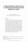 Research paper thumbnail of A Força binacional Cruz del Sur e a evolução da confiança entre Argentina e Chile.