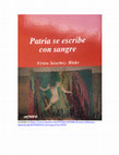 Research paper thumbnail of Patria se escribe con sangre