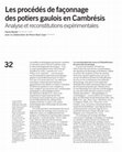 Research paper thumbnail of Les procédés de façonnage des potiers gaulois en Cambrésis. Analyse et reconstitutions expérimentales.