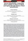 Research paper thumbnail of Uneven Urbanisation: Connecting Flows of Water to Flows of Labour and Capital Through Jakarta's Flood Infrastructure