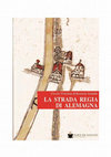 Research paper thumbnail of Atti del Convegno 2008 («LA STRADA REGIA DI ALEMAGNA»)