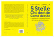 Research paper thumbnail of 5 Stelle. Chi decide. Come decide. Centralismo e partecipazione all’interno del MoVimento